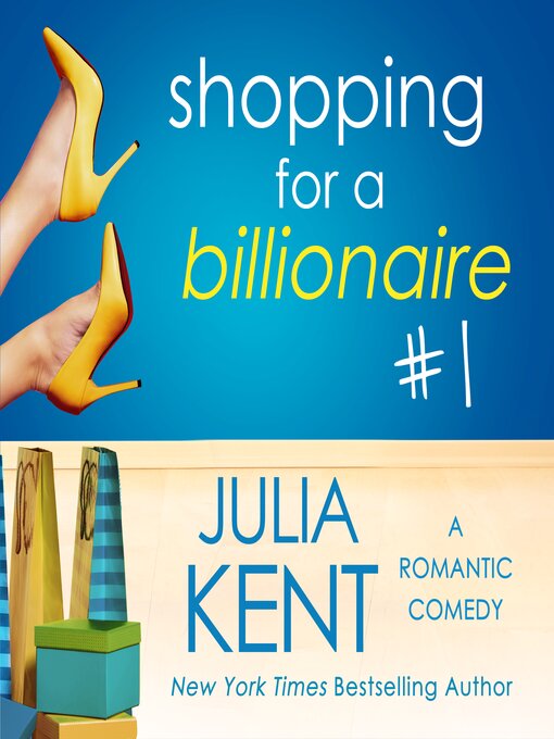 Title details for Shopping for a Billionaire 1 by Julia Kent - Available